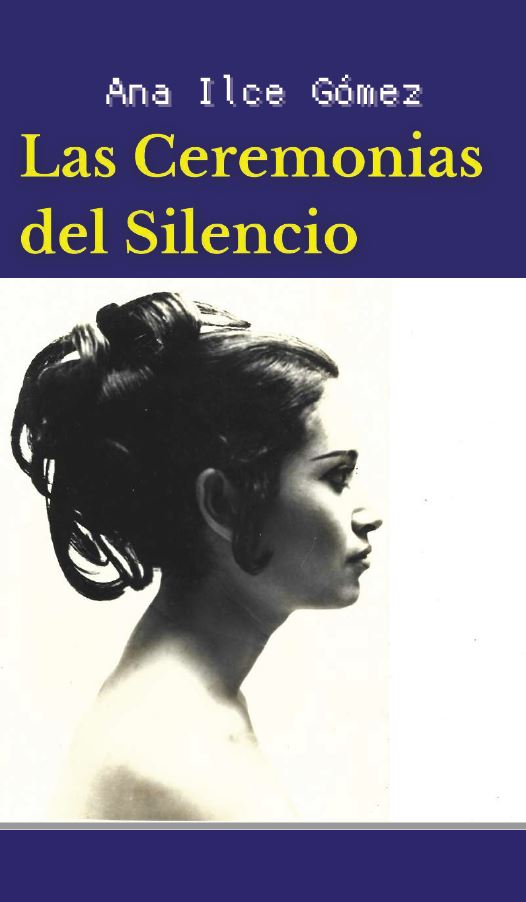 portada-las-ceremonias-del-silencio-ana-ilse-gomez