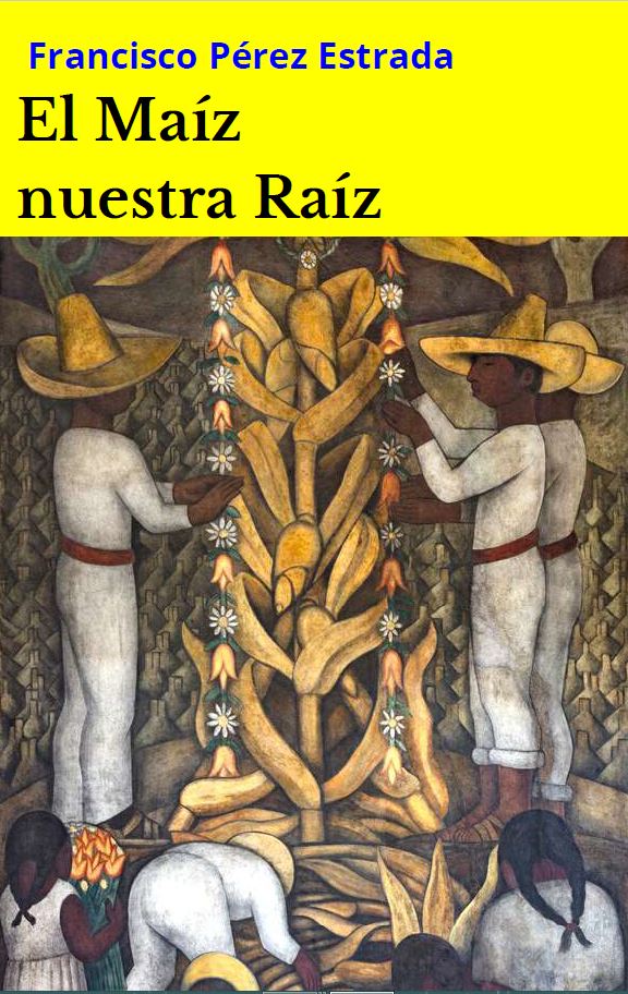 portada-el-maiz-nuestra-raiz